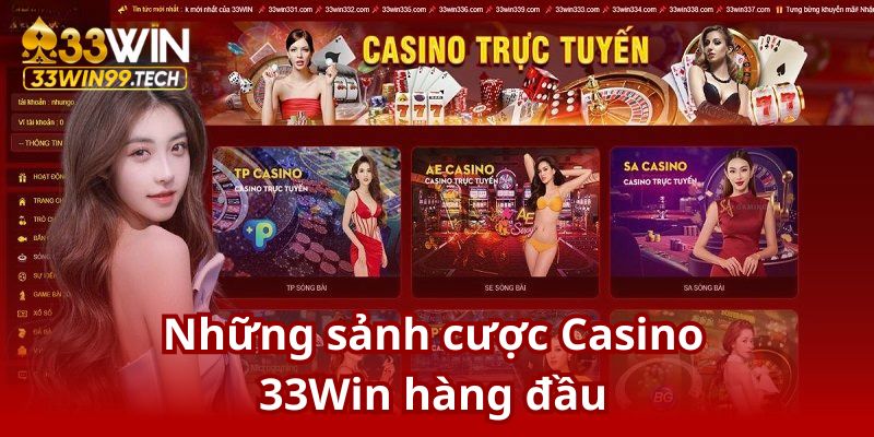 Casino 33Win | Đẳng Cấp Cá Cược Hàng Đầu Châu Á 3 Khám phá những sảnh cược Casino 33Win được yêu thích nhất 2025